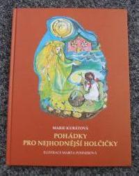 POHÁDKY PRO NEJHODNĚJŠÍ HOLČIČKY - Marie Kubátová