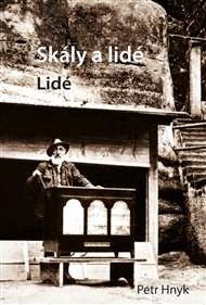 SKÁLY A LIDÉ. LIDÉ – Petr Hnyk