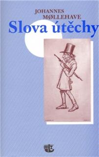 SLOVA ÚTĚCHY – Johannes Mollehave