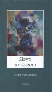 SLOVO ZA SLOVEM – Jitka Světlíková