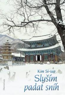 SLYŠÍM PADAT SNÍH - Kim Si-sup