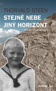 STEJNÉ NEBE JINÝ HORIZONT – Thorvald Steen