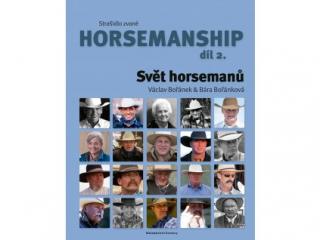 STRAŠIDLO ZVANÉ HORSEMANSHIP DÍL. 2. SVĚT HORSEMANŮ – V. Bořánek, B. Bořánkován