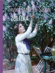 TAVÍK FRANTIŠEK ŠIMON ZBLÍZKA – Pavel Šmidrkal