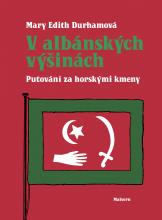 V ALBÁNSKÝCH VÝŠINÁCH – Mary Edith Durhamová