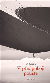 V PŘEDPOKOJI POUŠTĚ – Jiří Janatka