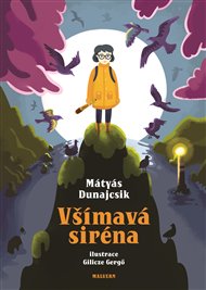 VŠÍMAVÁ SIRÉNA – Mátyás Dunajcsik