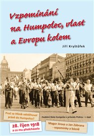 VZPOMÍNÁNÍ NA HUMPOLEC, VLAST A EVROPU KOLEM – Jiří Kryštůfek