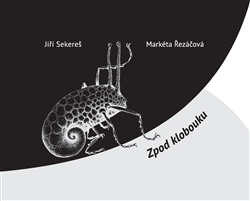 ZPOD KLOBOUKU – Jiří Sekereš, Markéta Řezáčová