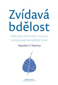 ZVÍDAVÁ BDĚLOST.  – Saydaw u Tejaniya