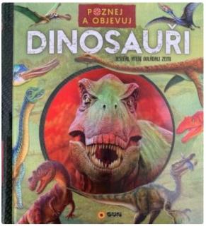 Poznej a objevuj - Dinosauři