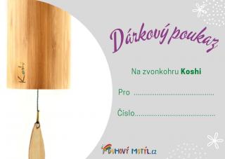 Dárkový poukaz na zvonkohru Koshi Varianta: 1 zvonkohra Koshi