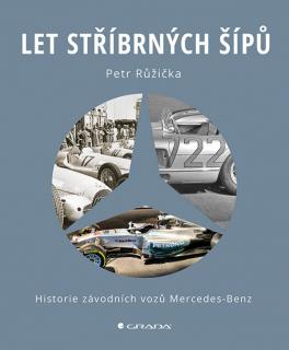 Let stříbrných šípů - Historie závodních vozů Mercedes-Benz