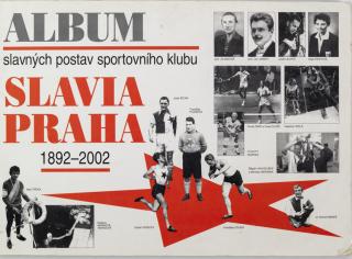 Album slavných postav SK Slavia Praha, 1892-2002