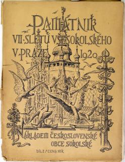 Časopis - památník , VII.Všesokolský slet v Praze, 1920