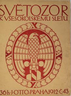 Časopis Světozor k sletu Všesokolskému v Praze, č.43, 1912
