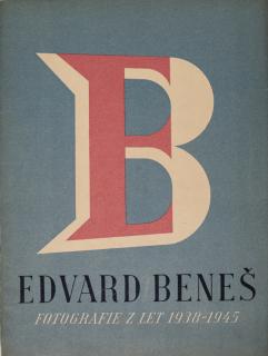 Edvard Beneš, fotografie z let 1938-1945