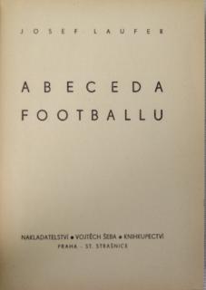 Kniha Josef Laufer, Abeceda Footbalu, II. vydání