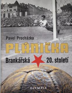 Kniha - Plánička, Brankářská hvězda XX. století.