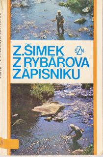 Kniha - Z rybářova zápisníku, Z. Šimek, 1976