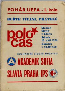 Poločas Slavia IPS  vs. Akademik Sofia, UEFA, 1976 II