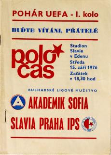 POLOČAS SLAVIA PRAHA IPS  vs. AKADEMIK SOFIA, UEFA, 1976