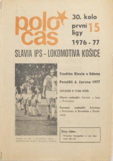 POLOČAS SLAVIA, Slavia- Lokomotiva Košice, 15/76-77