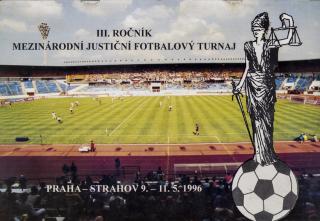 Program fotbal, III. ročník - Mezinárodní justiční fotbalový turnaj, 1996