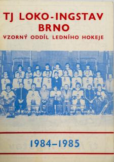 Program hokej, Loko-Ingstav Brno - sezona 1984-1985