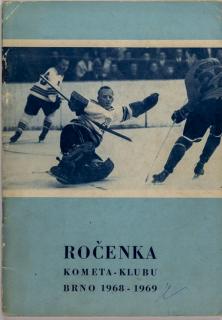 Ročenka hokej, Kometa - klub Brno, 1968/69