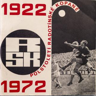 Ročenka - Půlstoletí radotínské kopané, 1922-1972