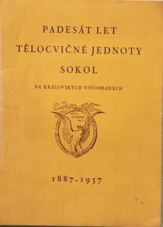 Sborník 50 let Tělocvičné jednoty SOKOL, na Vinohradech, 1887-1937