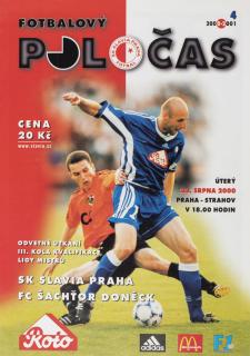 Slávistický Poločas Slavia Praha vs. FC Šachťor Doněck, velký, 2000