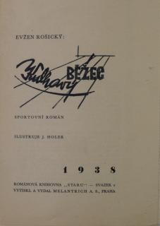 Sportovní román, Evžen Rošický, Kulhavý běžec, 1938