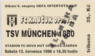 Vstupenka  fotbal, Kaučuk Opava v. TSV Munchen 1860, 1996