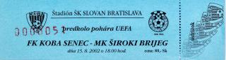 Vstupenka fotbal ,UEFA , FK Koba Senec v. MK Širiki Brijeg, 2002