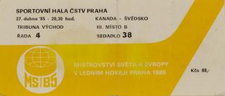 Vstupenka, MS hokej Praha,  Kanada  v. Švédsko, 1985