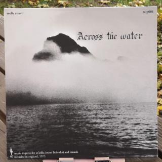 Across The Water – Across The Water LP