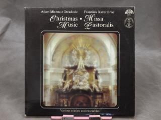 Adam Michna z Otradovic / František Xaver Brixi ‎– Christmas Music • Missa Pastoralis