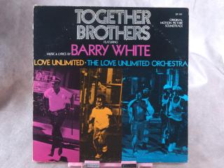 Barry White & The Love Unlimited Orchestra ‎– Together Brothers