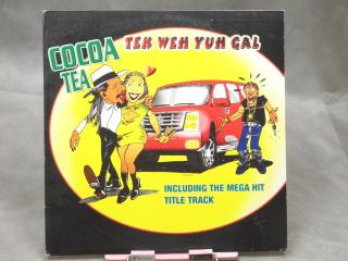 Cocoa Tea ‎– Tek Weh Yuh Gal LP