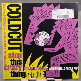 Coldcut Featuring Junior Reid And The Ahead Of Our Time Orchestra ‎– Stop This Crazy Thing (Version Excursion 2) 12