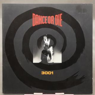 Dance Or Die – 3001 LP