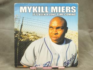 Mykill Miers ‎– It's Been A Long Time Coming
