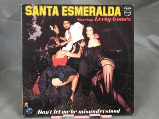 Santa Esmeralda Starring Leroy Gomez ‎– Don't Let Me Be Misunderstood LP
