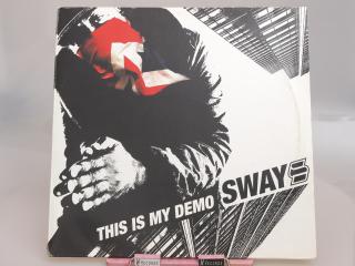 Sway – This Is My Demo