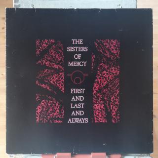 The Sisters Of Mercy ‎– First And Last And Always LP