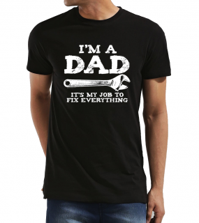 Pánské tričko pro tatínka Jsem Táta, moje práce je vše opravit Velikost: 3XL