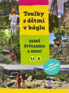 Kniha Průvodce Toulky v báglu - po Saském Švýcarsku a okolí