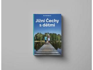 Kniha Průvodce Už tam budem - Jižní Čechy s dětmi